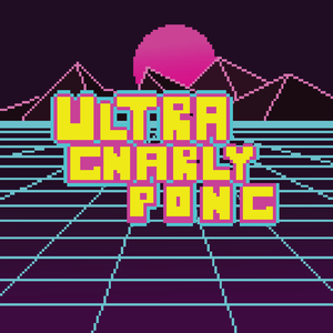 play Ultra Gnarly Pong!
