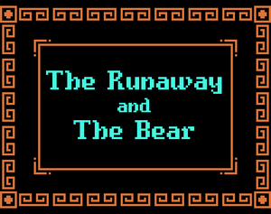 The Runaway And The Bear