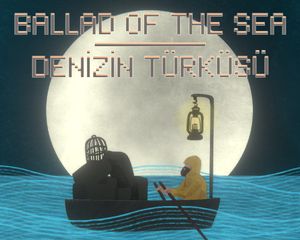 play Ballad Of The Sea (Denizin Türküsü)
