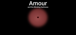 play Amour And The Blinding Darkness
