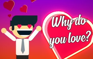 play Why Do You Love?