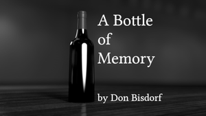 A Bottle Of Memory
