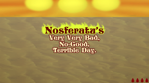 Nosferatu'S Very Very Bad, No-Good, Terrible Day