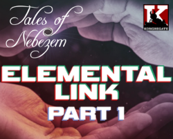 Tales Of Nebezem: Elemental Link Part 1