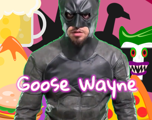 play Goose Wayne