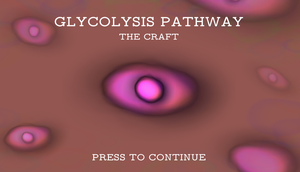 play Glycolysis Pathway The Craft