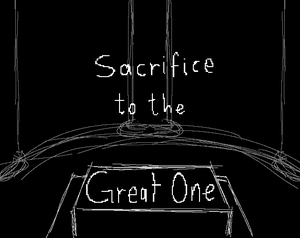 play Sacrifice To The Great One