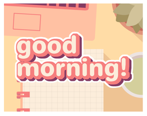 play Good Morning!