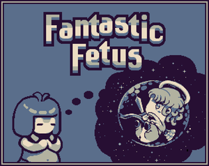 play Fantastic Fetus
