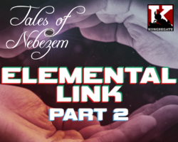 Tales Of Nebezem: Elemental Link Part 2