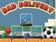 play Bad Delivery