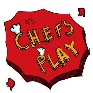 play It'S Chefs Play!