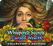 Whispered Secrets: Cursed Wealth Collector'S Edition