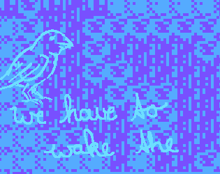 play We Have To Wake The