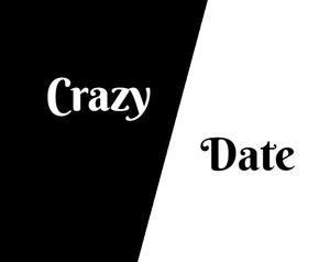 Crazy Date