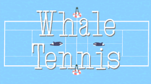 Whale Tennis