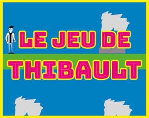 play Le Jeu De Thibault