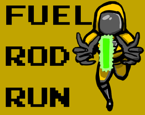 play Fuel Rod Run