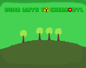 play Dumb Ways To Chernobyl