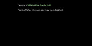 play Wild West Ghost Town Survival!!!!