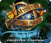 Mystery Tales: Dealer'S Choices Collector'S Edition