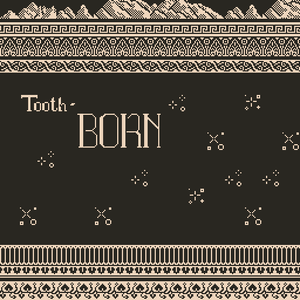 play Tooth-Born
