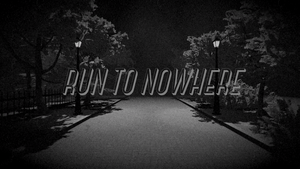 play Run To Nowhere