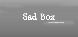play Sad Box