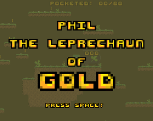 play Phil, The Leprechaun Of Gold.