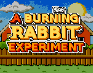 play A Burning Rabbit Experiment