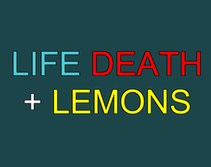 play Life Death + Lemons