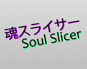 play Soul Slicer
