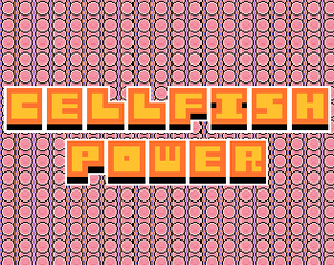 play Cellfish Power