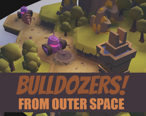 play Bulldozers! From Outer Space