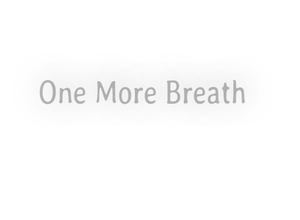 play One More Breath