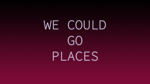 play We Could Go Places
