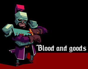 play Blood And Goods