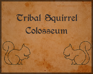 Tribal Squirrel Colosseum