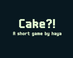 play Cake?!