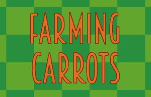 Farming Carrots