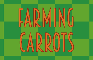 Farming Carrots