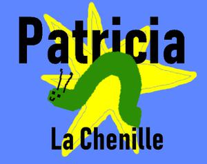 play Patricia La Chenille