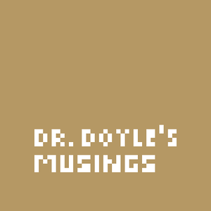 play Dr. Doyle'S Musings