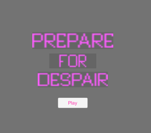 play Prepare For Despair