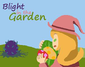 play Blight In The Garden