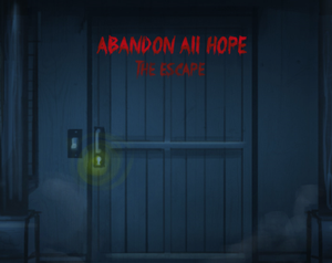 play Abandon All Hope - The Escape