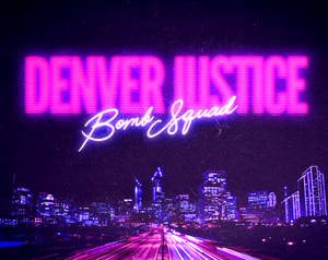play Denver Justice: Bomb Squad
