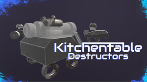 play Kitchentable Destructors Alakapostjam