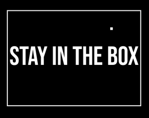 play Stay In The Box