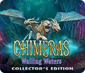 play Chimeras: Wailing Waters Collector'S Edition